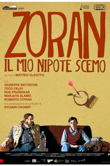 Zoran, My Nephew the Idiot